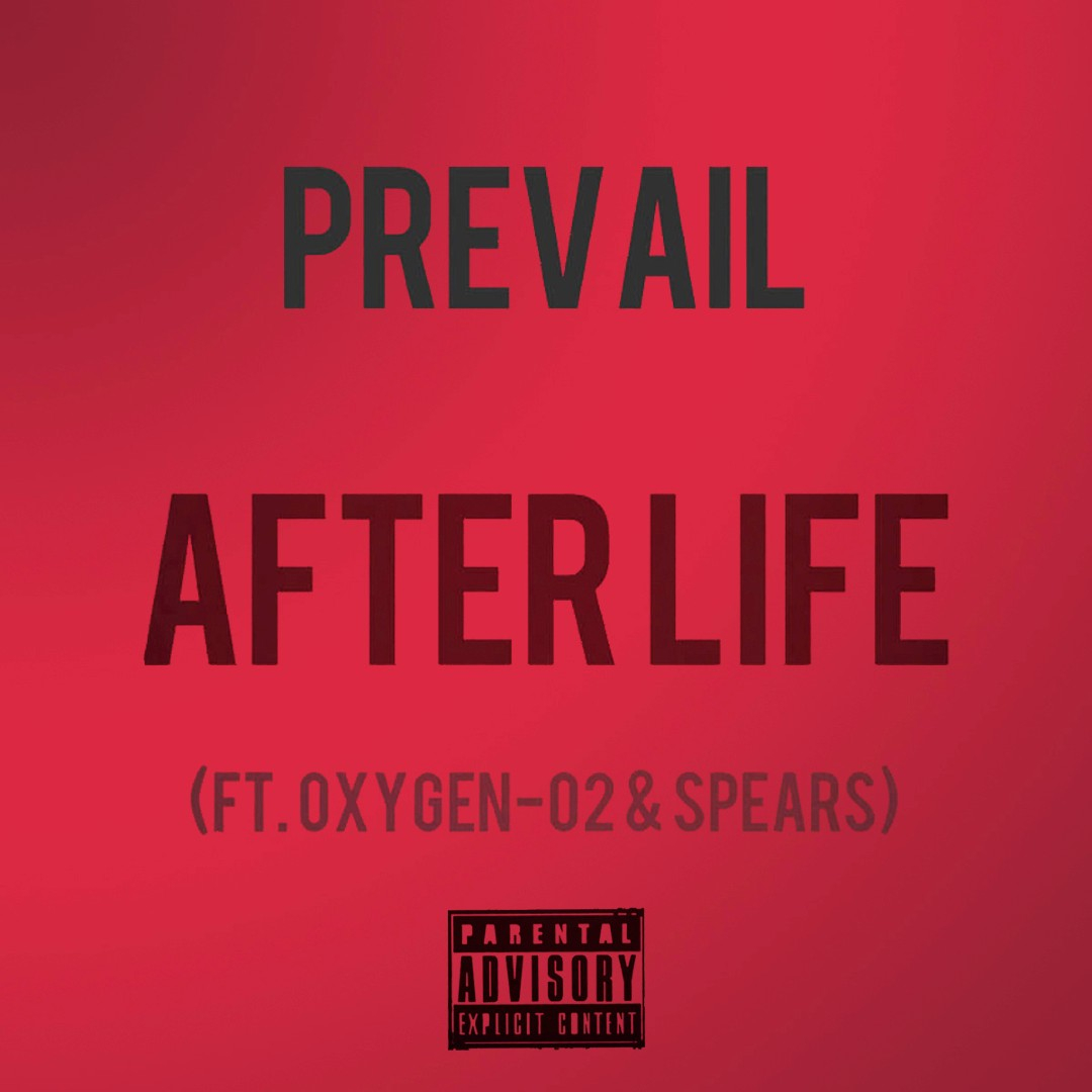 Prevail | 'After Life' (ft. 0xygen-02 & Spears)