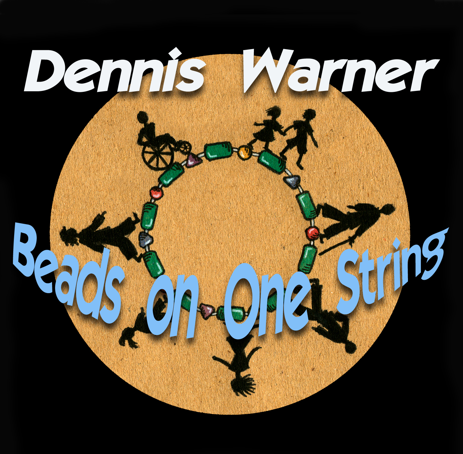 Dennis Warner - Beads on One String
