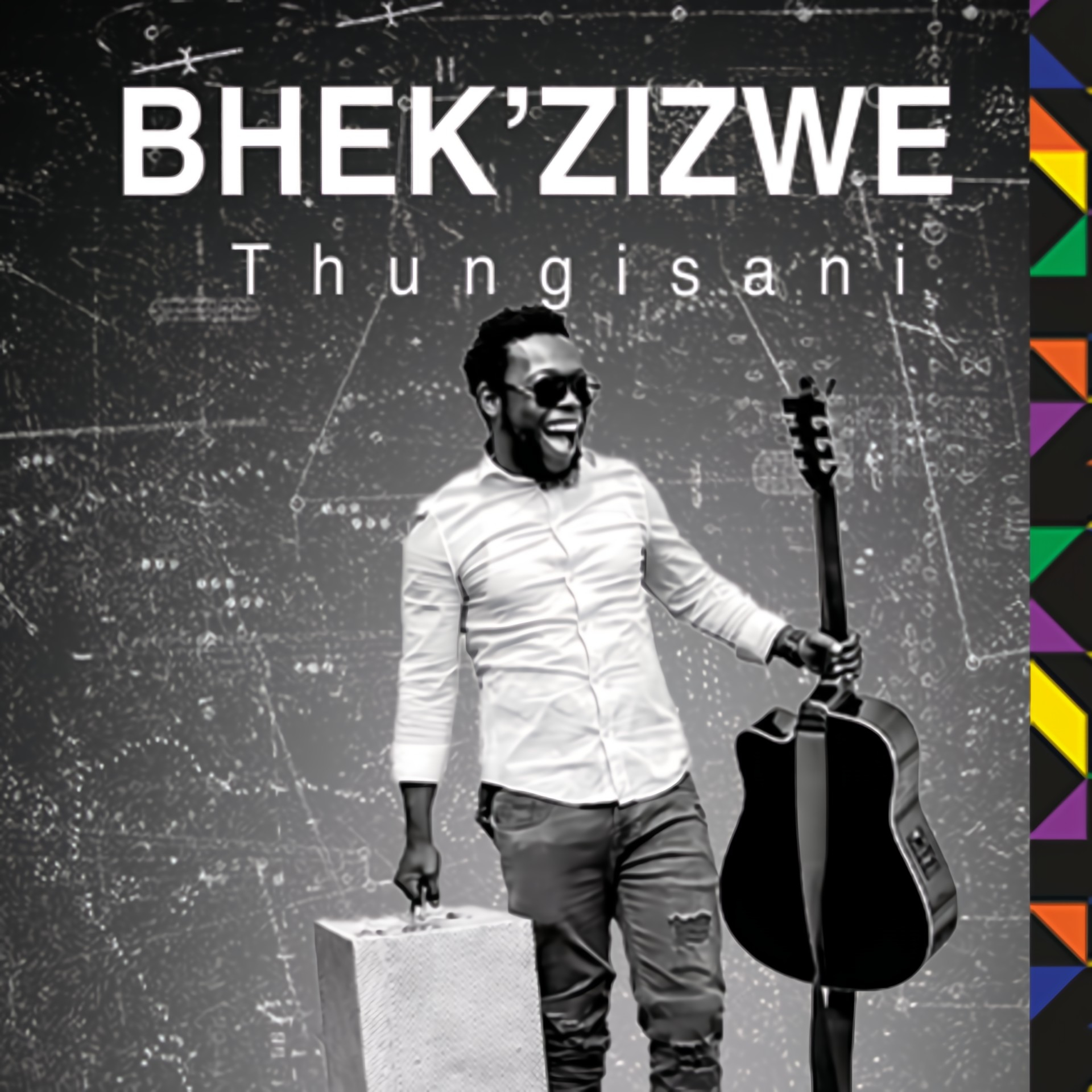 Bhek’zizwe - Thungisani