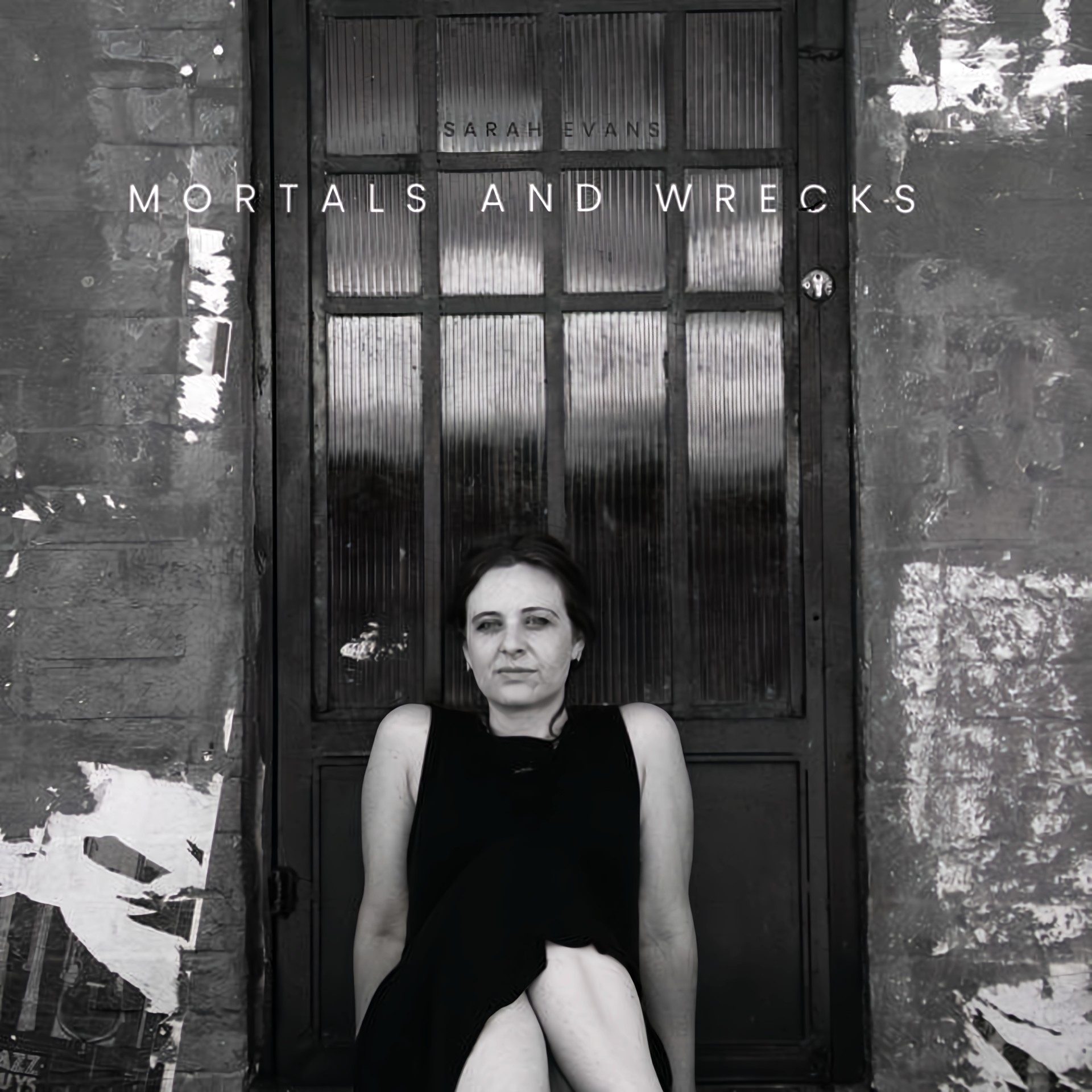 Sarah Evans | Mortals and Wrecks